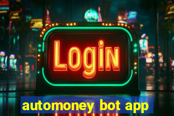 automoney bot app